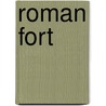 Roman Fort by Sarah Mcneill