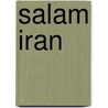 Salam Iran door Lydia Henninger