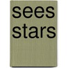 Sees Stars door Nancy White