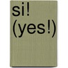 Si! (Yes!) by Steve J. Martin