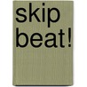 Skip Beat! door Yoshiki Nakamura