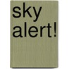 Sky Alert! door Les Johnson