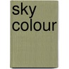 Sky Colour door Peter H. Reynolds