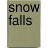 Snow Falls door Gerri Hill