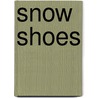 Snow Shoes door Eileen Casey