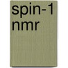 Spin-1 Nmr door N. Chandrakumar