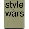 Style Wars by David Sparshott