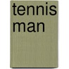 Tennis Man by Gilles Frendo