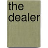 The Dealer by Maurice O'Connor