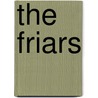 The Friars by C.H. Lawrence