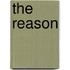 The Reason