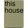 This House by James Graham