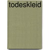 Todeskleid by Karen Rose