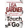 Touch & Go door Lisa Gardner
