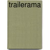 Trailerama door Phil Noyes