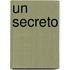 Un Secreto