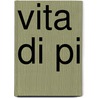 Vita di Pi door Yann Martell