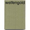 Welfengold door Rolf Aderhold