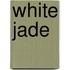 White Jade