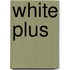 White Plus