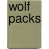 Wolf Packs door Richard Spilsbury