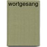 Wortgesang