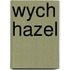 Wych Hazel