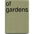 of Gardens