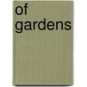 of Gardens door Sir Francis Bacon