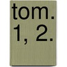 tom. 1, 2. by Spuridon Trikoupes
