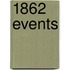 1862 Events