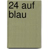 24 auf blau door Gudrun Heidenreich