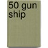 50 Gun Ship