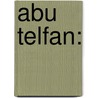 Abu Telfan: by Raabe
