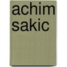 Achim Sakic by Jesse Russell