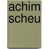 Achim Scheu door Jesse Russell