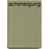Achsneigung