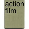 Action Film door Frederic P. Miller