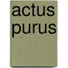 Actus purus by Jesse Russell