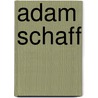 Adam Schaff door Jesse Russell