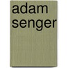 Adam Senger door Jesse Russell