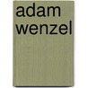 Adam Wenzel by Jesse Russell