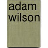 Adam Wilson door Jesse Russell