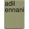 Adil Ennani by Jesse Russell