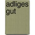 Adliges Gut
