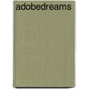 Adobedreams by Robert Burke