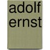 Adolf Ernst