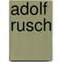 Adolf Rusch