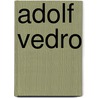 Adolf Vedro door Jesse Russell