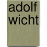 Adolf Wicht door Jesse Russell